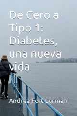 De Cero a Tipo 1 - Diabetes, una nueva vida cover image