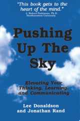 Pushing Up the Sky Elevating Your Thinking, Learning and Communicating cover image