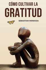 Cómo Cultivar la Gratitud cover image
