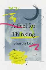 A Feel for Thinking: Lessons for a Political Education cover image