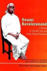 Swami Kuvalavananda Pioneer of Scientific Yoga and Indian Physical Education cover image