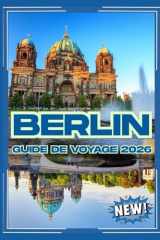 Berlin Guide de voyage 2026 (French Edition) cover image