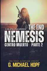 Nemesis - Centro Muerto (Parte 2): Thriller del Fin de Los Tiempos cover image