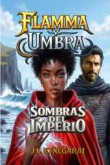 Flamma y Umbra - Sombras del Imperio - Sumérgete en el mundo de Sekai cover image