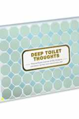 Deep Toilet Thoughts: A Life-Affirming Alternative to Doomscrolling!: Feel-Good Vibes, Games & Trippy Wisdom to Ponder on the Pot cover image