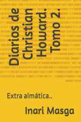 Diarios de Christian Howard. Tomo 2. - Extra almática.. cover image