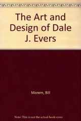 The Art and Design of Dale J. Evers cover image