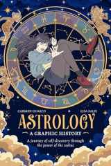 Astrology: A Graphic History: A journey of self-discovery through the power of the zodiac (Graphic MBS) cover image