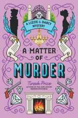 A Matter of Murder (A Lizzie & Darcy Mystery, 2) cover image