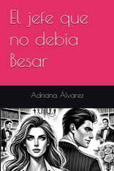 El jefe que no debía Besar cover image