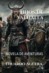 Hijos de Valhalla - Un libro compuesto por tres historias de vikingos. (Novela fantasía). Lectores de 12 a 18 años. cover image