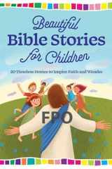 Beautiful Bible Stories for Children: 20 Timeless Stories to Inspire Faith and Wonder cover image