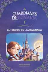Guardianes de Lunaria - El tesoro de la academia cover image