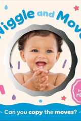 Wiggle and Move: Can You Copy the Moves? (Baby Mirror) cover image