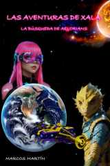 Las Aventuras de Xala - La Búsqueda de Aelorians cover image