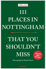 111 Places in Nottingham That You Shouldn't Miss cover image
