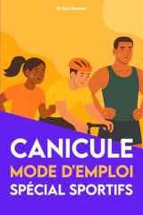 Canicule mode d'emploi : Spécial sportifs (French Edition) cover image