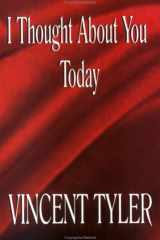 I Thought about You Today I Want You Now!!! cover image