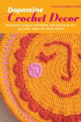 Dopamine Crochet Decor: 35 bright and bold patterns for color and joy in every area of your home cover image