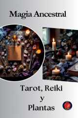 Magia Ancestral Tarot, Reiki y Plantas cover image