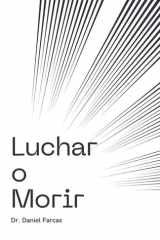 Luchar o Morir cover image