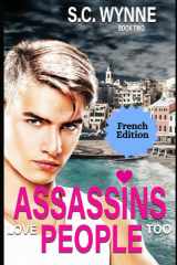 Assassins Love People Too: Gay Romance (Assassins in Love Series-FRENCH) (French Edition) cover image