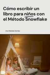 Cómo escribir un libro para niños con el Método Snowflake cover image