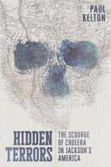 Hidden terrors: the scourge of cholera in Jackson's America