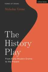 The history play: from early modern drama to the present