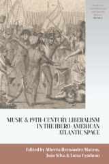 Music and nineteenth-century liberalism in the Ibero-American Atlantic space