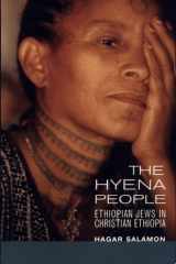 Hyena People: Ethiopian Jews in Christian Ethiopia cover image