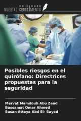 Posibles riesgos en el quirófano: Directrices propuestas para la seguridad (Spanish Edition) cover image