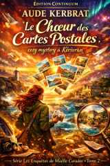Le Choeur des Cartes Postales - Les enquêtes de Maëlle Caradec Tome 2 cover image