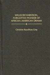 Willis Richardson, forgotten pioneer of African-American drama cover image