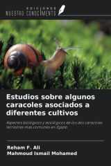 Estudios sobre algunos caracoles asociados a diferentes cultivos: Aspectos biológicos y ecológicos de los dos caracoles terrestres más comunes en Egipto (Spanish Edition) cover image