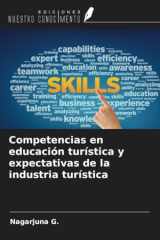 Competencias en educación turística y expectativas de la industria turística (Spanish Edition) cover image