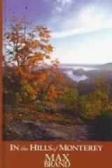 In the hills of Monterey cover image