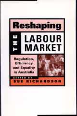 Reshaping the labour market: regulation, efficiency and equality in Australia cover image
