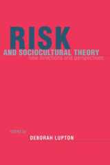 Risk and sociocultural theory: new directions and perspectives cover image