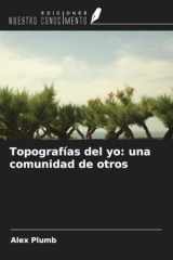 Topografías del yo: una comunidad de otros (Spanish Edition) cover image