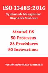 ISO 13485 - 2016 Système de Management Dispositifs Médicaux: Manuel-Processus-Procédures-Instructions cover image