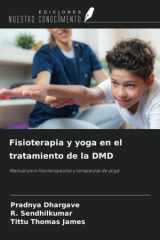Fisioterapia y yoga en el tratamiento de la DMD: Manual para fisioterapeutas y terapeutas de yoga (Spanish Edition) cover image