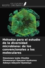 Métodos para el estudio de la diversidad microbiana: de los convencionales a los moleculares (Spanish Edition) cover image