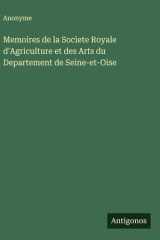 Memoires de la Societe Royale d'Agriculture et des Arts du Departement de Seine-et-Oise cover image