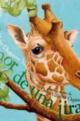 El Amor de una Jirafa / the Loving Giraffe cover image