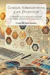 Gestión administrativa y en proyectos: Compendio para el apoyo en la ejecución (Spanish Edition) cover image