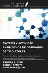 SÍNTESIS Y ACTIVIDAD ANTIFÚNGICA DE DERIVADOS DE TIADIAZOLES: Revisión bibliográfica, Aspecto sintético, Caracterización espectral, Mecanismo, Actividad microbiológica (Spanish Edition) cover image