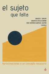 El sujeto que falta Aproximaciones a un concepto necesario cover image