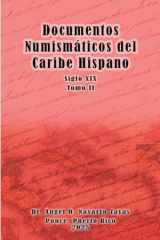 Documentos Numismáticos Del Caribe Hispano (Siglo XIX) Tomo II cover image