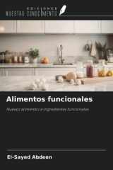 Alimentos funcionales: Nuevos alimentos e ingredientes funcionales (Spanish Edition) cover image